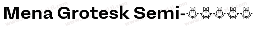 Mena Grotesk Semi字体转换